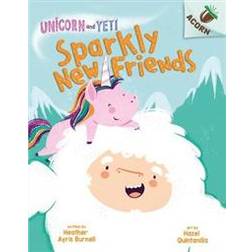 Unicorn and Yeti: Sparkly New Friends (Paperback, 2020)