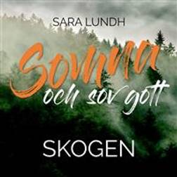 Somna och sov gott - Skogen (Ljudbok, MP3, 2020)