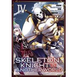 Skeleton Knight in Another World (Manga) Vol. 4 (Paperback, 2020)