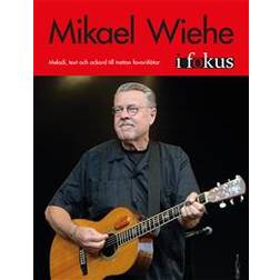 Mikael Wiehe i Fokus (Häftad)