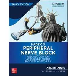 Hadzic's Peripheral Nerve Blocks and Anatomy for Ultrasound-Guided Regional Anesthesia (Inbunden, 2021)