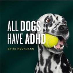 All Dogs Have ADHD (Hardcover, 2020)