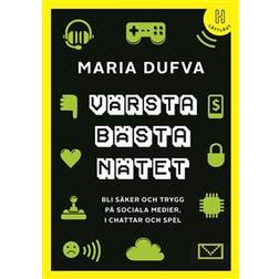 Värsta bästa nätet (lättläst): Bli säker och trygg på sociala medier, i chattar och spel (E-bok, 2020)