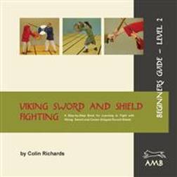 Viking Sword and Shield Fighting Beginners Guide Level 2 (Häftad, 2013)