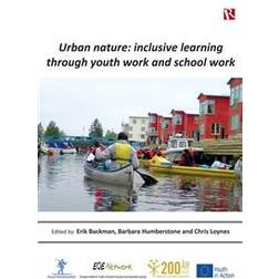 Urban nature: inclusive learning through youth work and school work (E-bok, 2014)