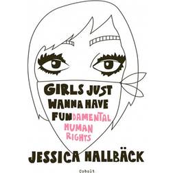 GIRLS JUST WANNA HAVE FUN(damental human rights) (Indbundet, 2020)