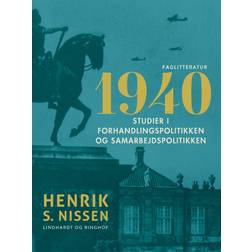 1940. Studier i forhandlingspolitikken og... (E-bok, 2020)