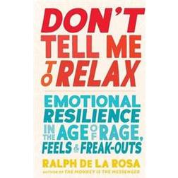 Don't Tell Me to Relax (Paperback, 2020)