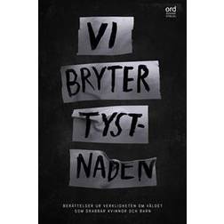 Vi bryter tystnaden (Häftad)