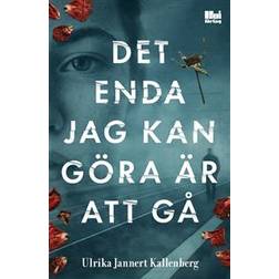 Det enda jag kan göra är att gå (E-bok, 2020)