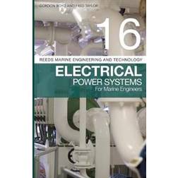 Reeds Vol 16: Electrical Power Systems for Marine Engineers (Paperback, 2020)