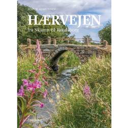 Hærvejen: fra Skagen til Rendsborg (Indbundet, 2020)