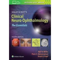 Walsh & Hoyt's Clinical Neuro-Ophthalmology: The Essentials (Häftad, 2020)