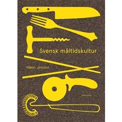 Svensk måltidskultur (Inbunden)