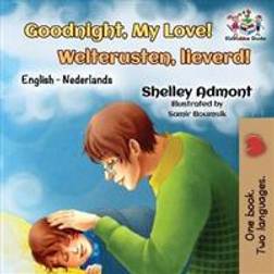 Goodnight, My Love! Welterusten, lieverd! (Paperback, 2018)