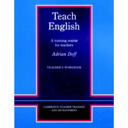 Teach English Teacher's Workbook: A Training Course for.