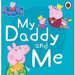 Peppa Pig: My Daddy and Me (Board Book, 2020)