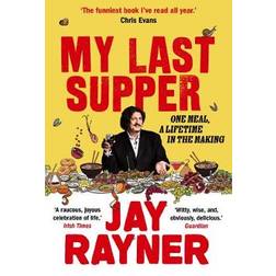 My Last Supper: One Meal, a Lifetime in the Making (Paperback, 2020)