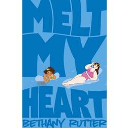 Melt My Heart (Paperback, 2020)