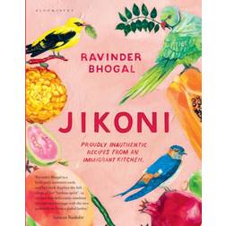 Jikoni: Proudly Inauthentic Recipes from an Immigrant... (Hardcover, 2020)