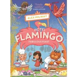 Hotel Flamingo: Fabulous Feast (Paperback, 2020)