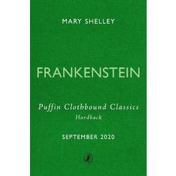 Frankenstein: Puffin Clothbound Classics (Hardcover, 2020)