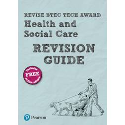 Revise BTEC Tech Award Health and Social Care Revision Guide: (with free online edition) (2018)