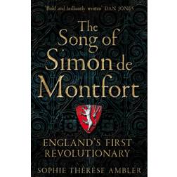 The Song of Simon de Montfort: England's First Revolutionary (2020)