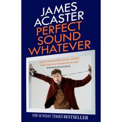 Perfect Sound Whatever: THE SUNDAY TIMES BESTSELLER (Häftad, 2020)