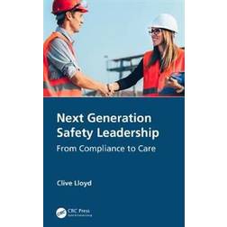 Next Generation Safety Leadership (Inbunden, 2020)