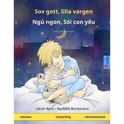 Sov gott, lilla vargen - Ng? ngon, Soi con yeu (svenska - vietnamesiska) (Häftad, 2020)