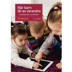 När barn lär av varandra - samlärande i praktiken (Häftad)