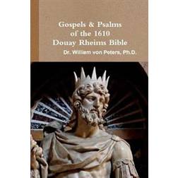 Gospels & Psalms of the 1610 Douay Rheims Bible (Paperback, 2018)