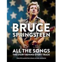 Bruce Springsteen: All the Songs (Hardcover, 2020)