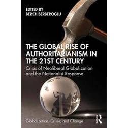 The Global Rise of Authoritarianism in the 21st Century (Hæftet, 2020)