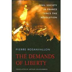 The Demands of Liberty: Civil Society in France since... (Inbunden, 2007)