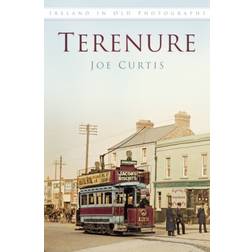 Terenure: Ireland in Old Photographs