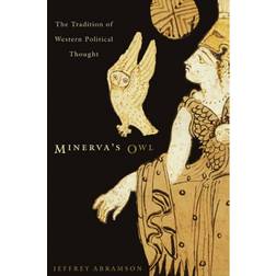 Minerva's Owl: The Tradition of Western Political Thought (Häftad, 2010)