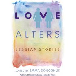 Love Alters: Lesbian Stories (Paperback, 2013)