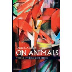 On Animals: Volume II: Theological Ethics (Häftad, 2020)