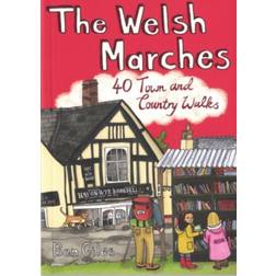 The Welsh Marches: 40 Town and Country Walks (Paperback, 2012)