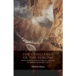 The Challenge of the Sublime: From Burke's Philosophical.