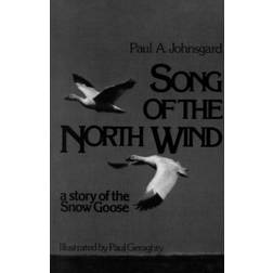 Song of the North Wind: A Story of the Snow Goose