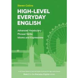 High-Level Everyday English: Book 3 in the Everyday. (Paperback, 2020)