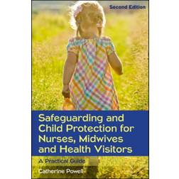 Safeguarding and Child Protection for Nurses, Midwives. (Paperback, 2015)