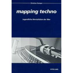 "mapping Techno": Jugendliche Mentalitaten Der 90er (Paperback, 2004)