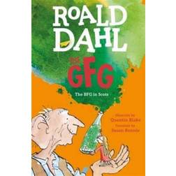 The GFG: The Guid Freendly Giant (the BFG in Scots)