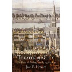 Theater of a City: The Places of London Comedy, 1598-1642 (Paperback, 2009)