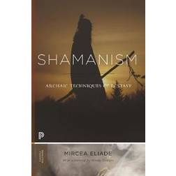 Shamanism: Archaic Techniques of Ecstasy (Paperback, 2020)