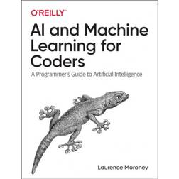 AI and Machine Learning For Coders: A Programmer's Guide. (Häftad, 2020)